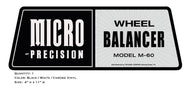 MICRO Precision Wheel Balancer Model M-60 Decal